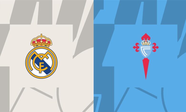 موعد مباراة ريال مدريد وسيلتا فيجو في الدوري الإسباني